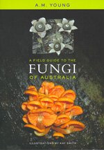 Field guide to fungi of Australia