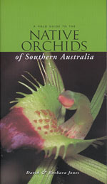 A field guide to the native orchids of southern Australia